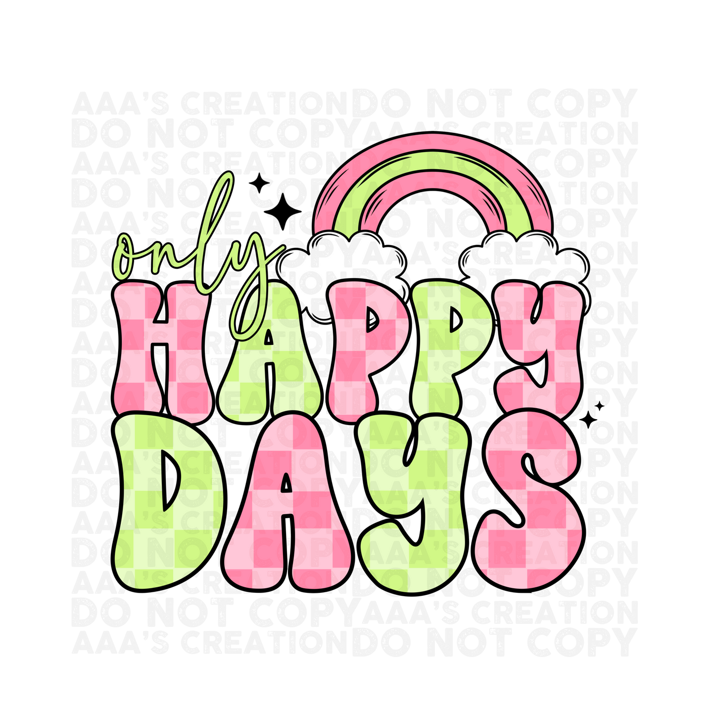 Only Happy Days Decal - Positive Thoughts & Rainbow